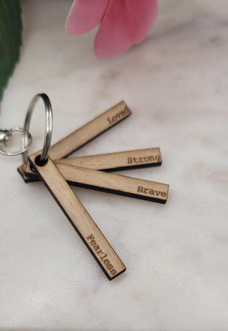 You are Loved, Strong Brave, Fearless keychain, Affirmation keychain Wood, Bridesmaid Gift, Gift For Her, Backpack Tag, Key Tag, Party Favor