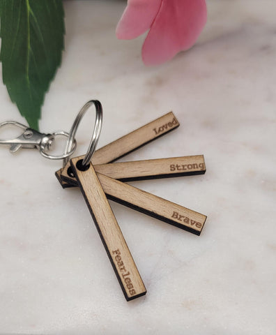 You are Loved, Strong Brave, Fearless keychain, Affirmation keychain Wood, Bridesmaid Gift, Gift For Her, Backpack Tag, Key Tag, Party Favor