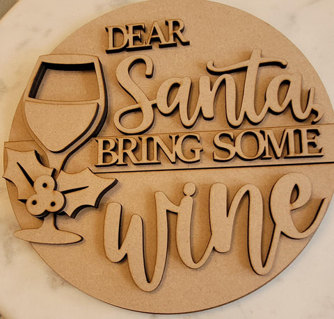 DIY Paint Your Own Christmas Dear Santa - Bring Wine Wooden Door Sign Kit Make Your Own Front Door Sign Wood Blank for Custom Home Decor