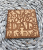 Wooden number One Dad Coaster, lovers Gift  thinking of you, coaster, Coaster token encouragement gift