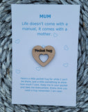 Wooden Pocket hug token love gift Mum, mummy, mom- Inspiration, thinking of you,Pick Me Up Gift, Motivation, Graduation, Mothers day