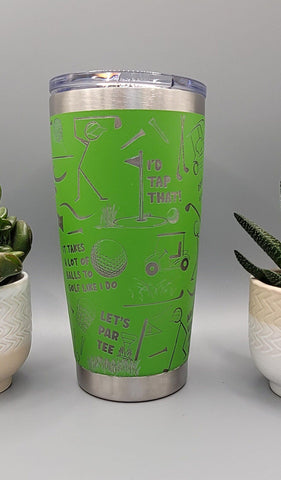 Golf, golfing, golfer Laser Engraved 20oz Double Wall Insulated Tumbler Travel mug,Seamless Tumbler ,Gift for daughter, niece, Friend