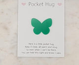 Butterfly Pocket hug token love gift thinking of you  little pocket hug, pick me up pocket hug token Acrylic - 35 colours