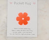Daisy Pocket hug token love gift thinking of you  little pocket hug, pick me up pocket hug token Acrylic - 35 colours