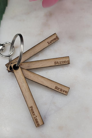 You are Loved, Strong Brave, Fearless keychain, Affirmation keychain Wood, Bridesmaid Gift, Gift For Her, Backpack Tag, Key Tag, Party Favor