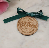 Officially  RetiredHomemade Wooden Christmas Bauble  Ornament, Rustic Holiday Tree Decoration, Custom Engraved Gift, Eco Friendly Xmas gift