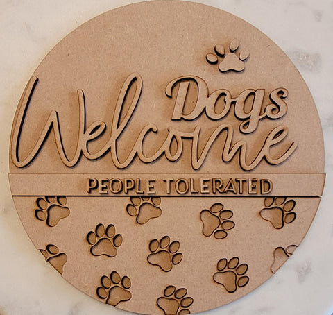 DIY Paint Your Own Dogs Welcome, people tolerated paw Wooden Door Sign Kit Make Your Own Front Door Sign Unpainted Wood Blank for Home Decor